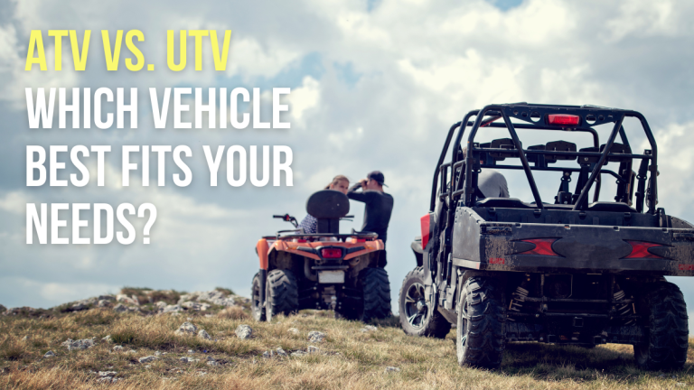 ATV vs UTV: Which Vehicle Best Fits Your Needs?